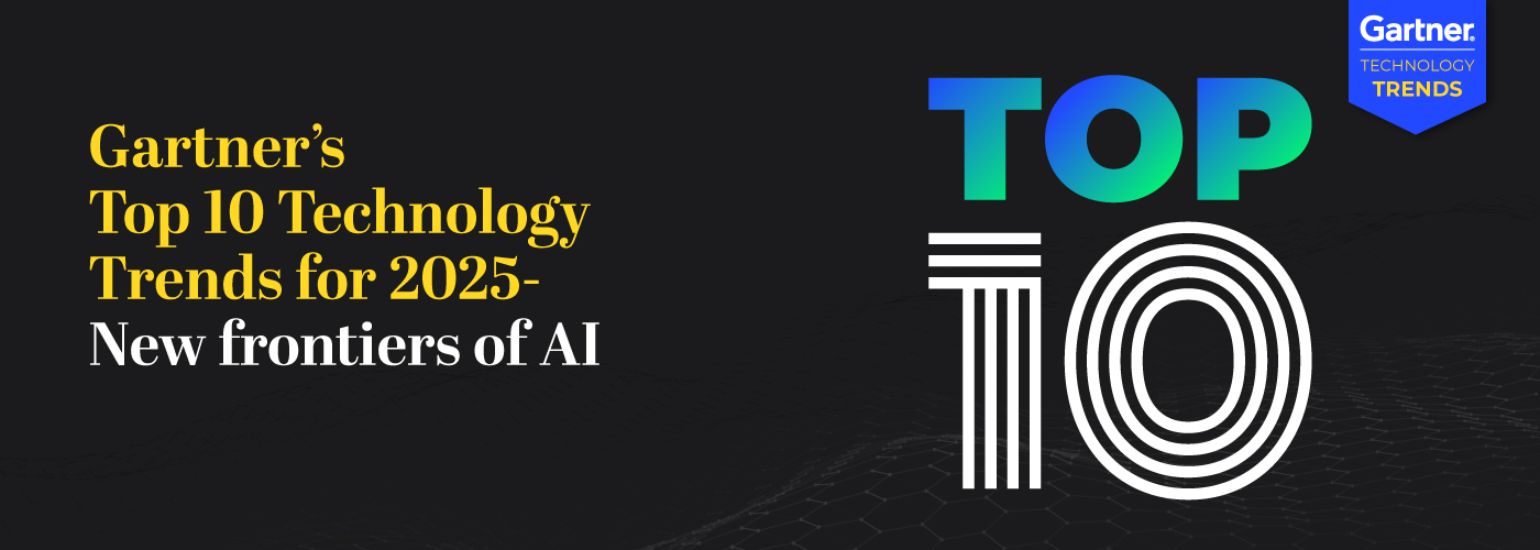 Gartner's Top 10 Technology Trends for 2025