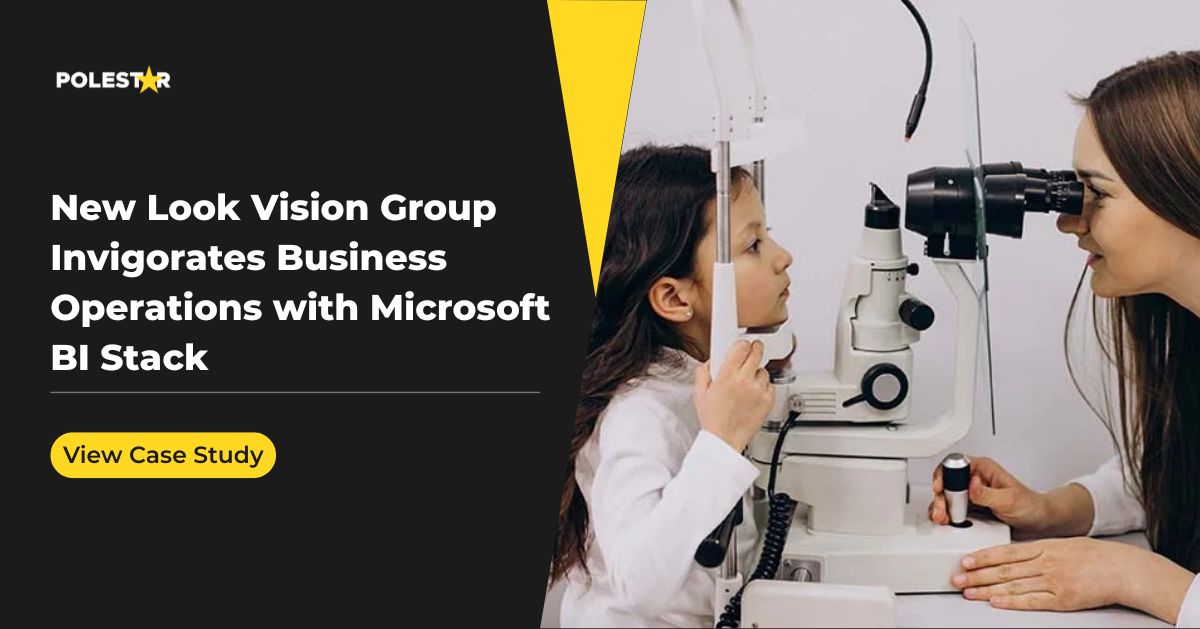Elevating Business Operations: New Look Vision with Microsoft BI Stack