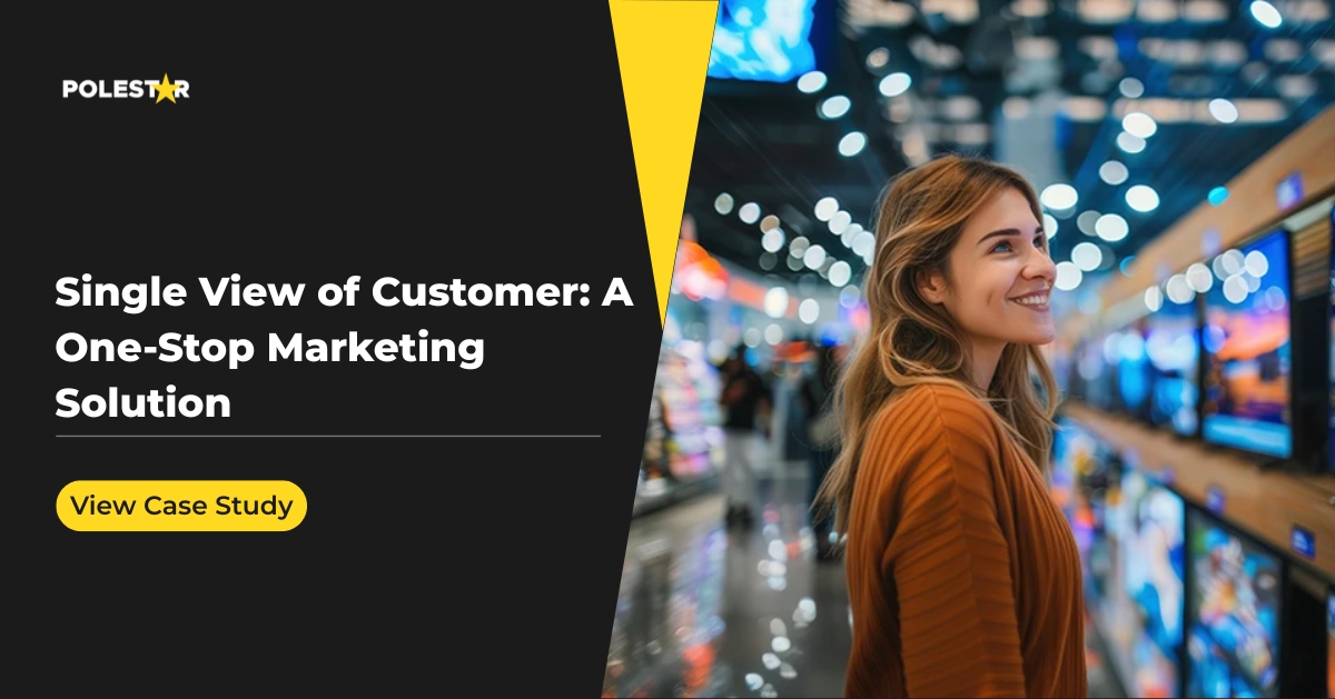 Single View of Customer for Consumer Durables | Boost in CSAT & ROI